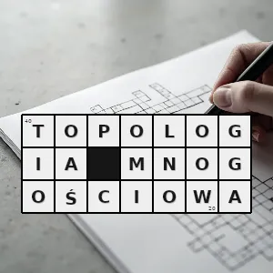 Rozwiązanie krzyżówki: dział matematyki łączący teorię mnogości i topologię ogólną który koncentruje się na pytaniach topologicznych niezależnych od zfc - topologia mnogościowa | hasła, synonimy i podpowiedzi Hasło krzyżówkowe dział matematyki łączący teorię mnogości i topologię ogólną który koncentruje się na pytaniach topologicznych niezależnych od zfc - topologia mnogościowa – rozwiązanie, synonimy, podpowiedzi i definicje krzyżówkowe